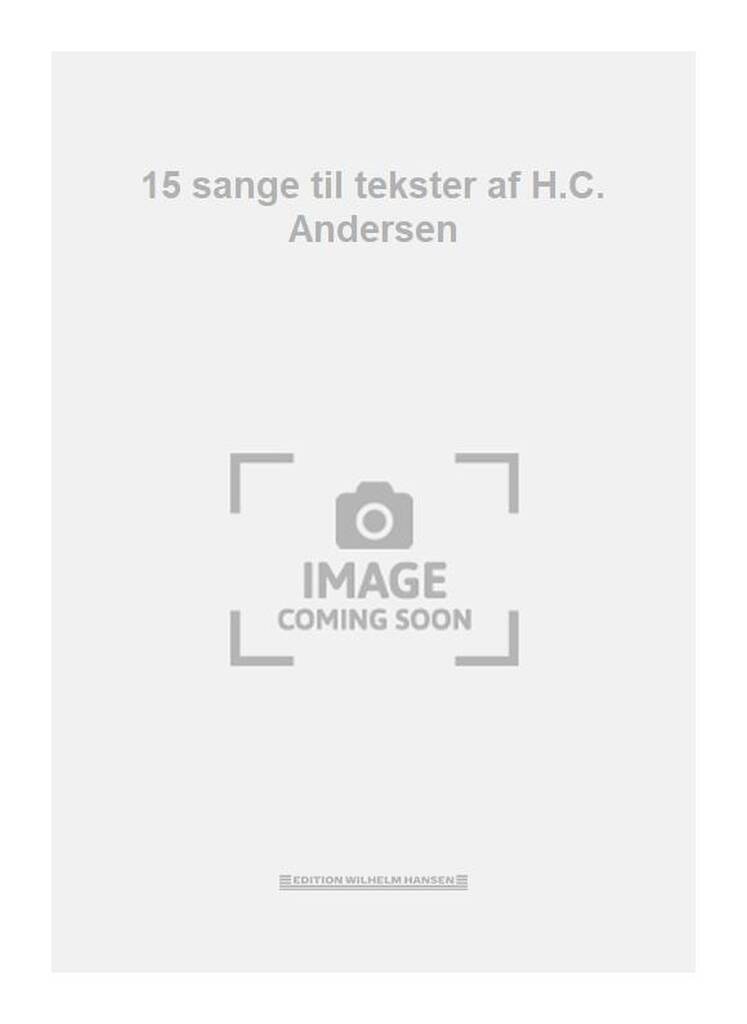 15 sange til tekster af H.C. Andersen